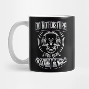 Funny Do Not Disturb I'm Saving The World Gaming Gamer Gifts Mug